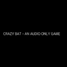 Crazy Bat